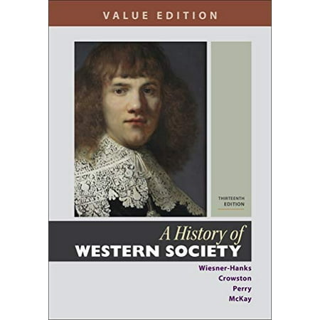 Pre-Owned A History of Western Society Value Edition Combined Volume (Paperback) 1319112412 9781319112417