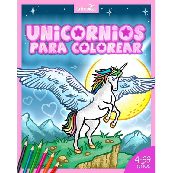 Unicornios para colorear: Libro lleno de magia y bosques encantados para niños y niñas desde los 4 años, en edad preesco, (Paperback)