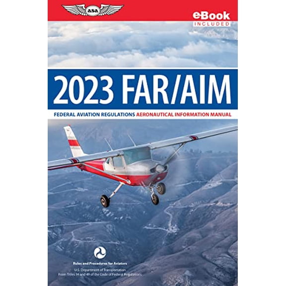 Pre-Owned Far/Aim 2023: Federal Aviation Regulations/Aeronautical Information Manual (Ebundle) (Hardcover) 1644252120 9781644252123