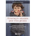thumbnail image 1 of Pre-Owned Alimentacin saludable para nios geniales: Consejos y recetas para la mejora del rendimiento escolar y desarrollo del talento Spanish Edition Paperback Griselda Herrero Martin, 1 of 1