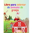 thumbnail image 1 of Libro para colorear de animales de granja: Libro para colorear de animales de granja increíbles Libro para colorear de animales de granja agudos para ... de granja para colorear (Spanish Edition), 1 of 1