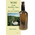 thumbnail image 1 of Pre-Owned Wine: From Neolithic Times to the 21st Century (Paperback) 0875864767 9780875864761, 1 of 1