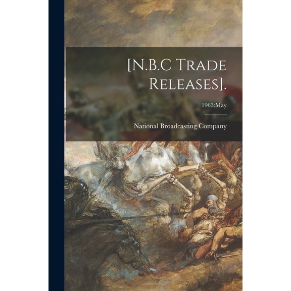 [N.B.C Trade Releases].; 1963: May, (Paperback)