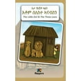 thumbnail image 1 of N'EshTey Gu'Aln Seleste A'nabsN - The Little Girl and The Three Lions - Tigrinya Children's Book, (Hardcover), 1 of 1