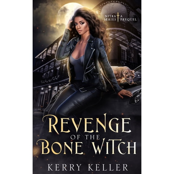 N.I.T.R.a: Revenge of the Bone Witch (Paperback)