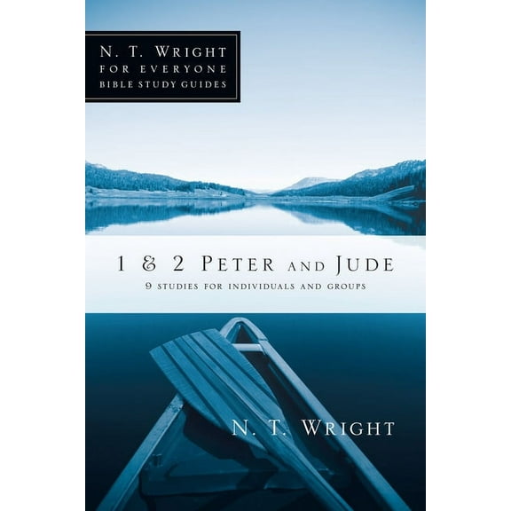 N. T. Wright for Everyone Bible Study Gu 1 & 2 Peter and Jude, (Paperback)