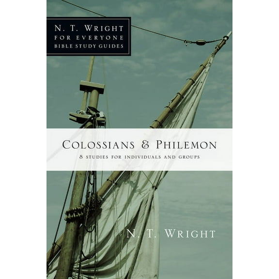 N. T. Wright for Everyone Bible Study Gu Colossians & Philemon, (Paperback)