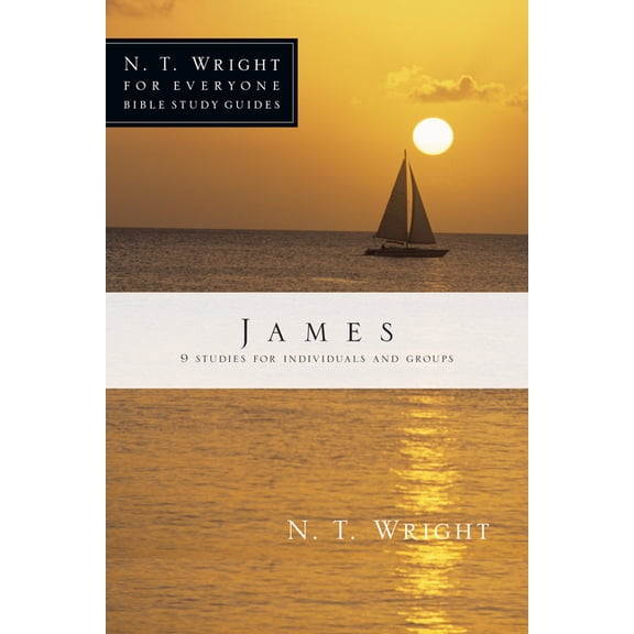 N. T. Wright for Everyone Bible Study Gu James, (Paperback)