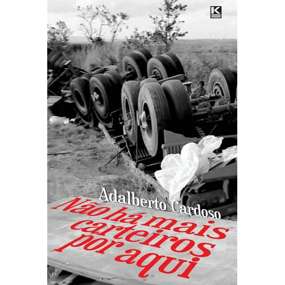 Kbr+ Não há mais carteiros por aqui, (Paperback)