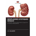 thumbnail image 1 of NÃ©oplasmes Kystiques RÃ©naux, (Paperback), 1 of 1