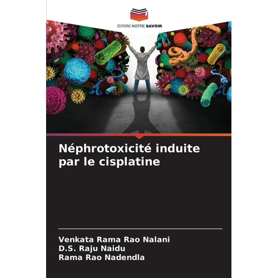 Néphrotoxicité induite par le cisplatine, (Paperback)