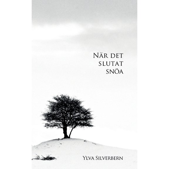 Nr det slutat sna, (Paperback)