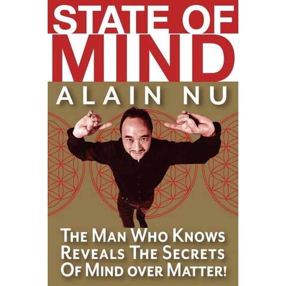State Of Mind: The Man Who Knows Reveals The Secrets of Mind Over Matter, (Paperback)