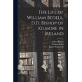 thumbnail image 1 of The Life of William Bedell, D.D. Bishop of Kilmore in Ireland, 1 of 1