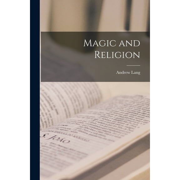 Magic and Religion, (Paperback)