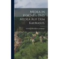 thumbnail image 1 of Medea in Korinth und Medea auf dem Kaukasus., (Hardcover), 1 of 4