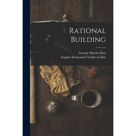 Rational Building, (Paperback)