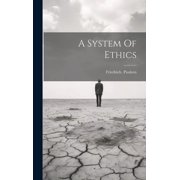 A System Of Ethics Hardcover