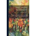 thumbnail image 1 of The Captive Missionary: Being an Account of the Country and People of Abyssinia. Embracing a Narrative of King Theodore', (Hardcover), 1 of 1