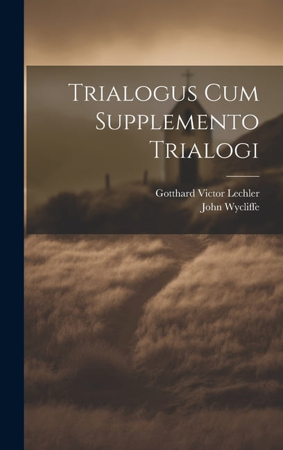 Trialogus Cum Supplemento Trialogi, (Hardcover)