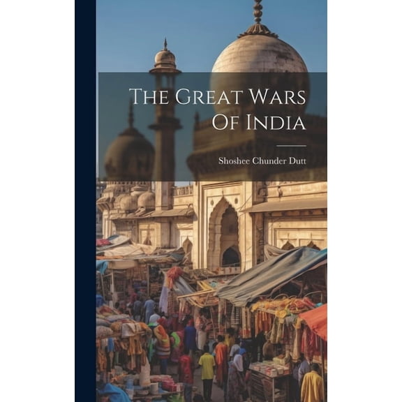 The Great Wars Of India (Hardcover)