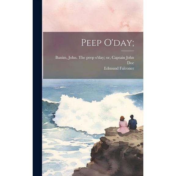 Peep O'day; (Hardcover)