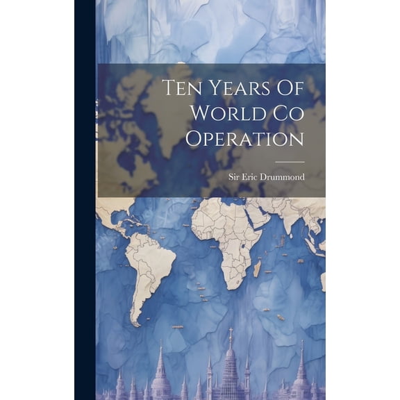 Ten Years Of World Co Operation (Hardcover)
