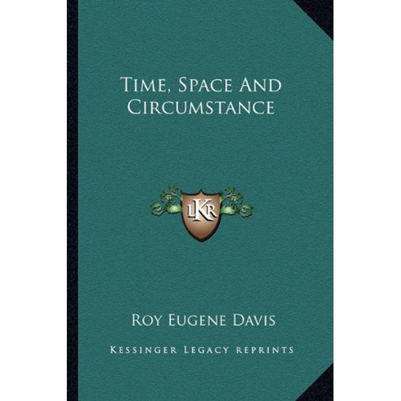 Time, Space and Circumstance
