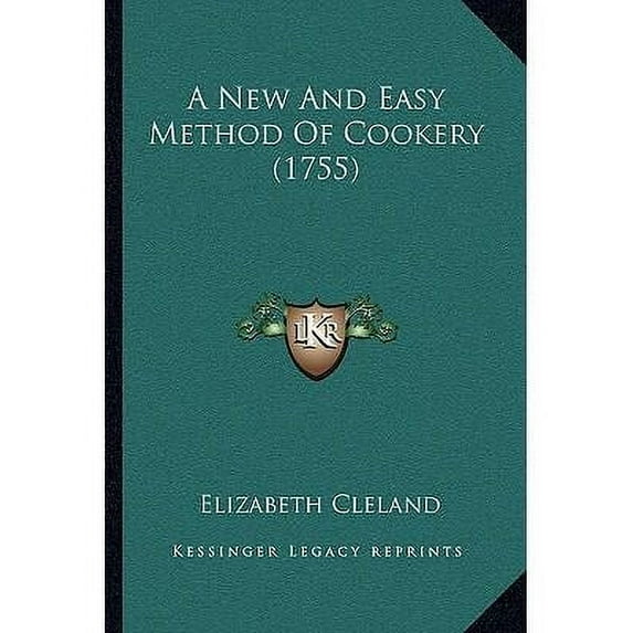 A New And Easy Method Of Cookery (1755)