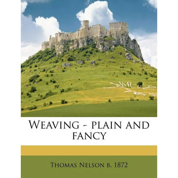 Weaving - Plain and Fancy (Paperback)