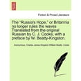 thumbnail image 1 of The Russia's Hope, or Britannia No Longer Rules the Waves Translated from the Original Russian by C. J. Cooke, with a Pr, (Paperback), 1 of 1