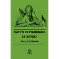 thumbnail image 1 of Can This Marriage Be Saved? (Paperback), 1 of 1