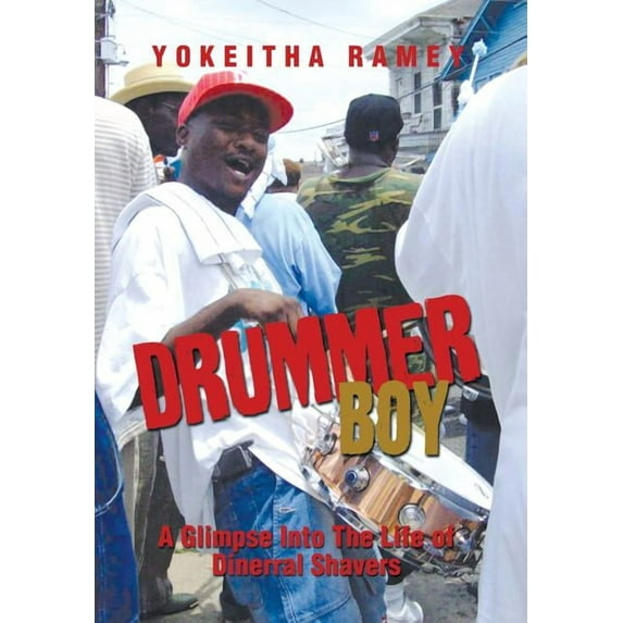 Drummer Boy: A Glimpse Into the Life of Dinerral Shavers (Hardcover)