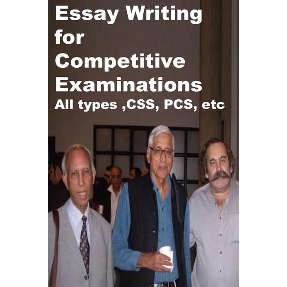 Essay Writing for Competitive Examinations-All types, CSS, PCS, etc (Paperback)
