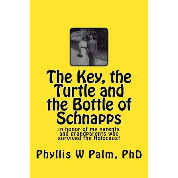 The Key, the Turtle and the Bottle of Schnapps (Paperback)