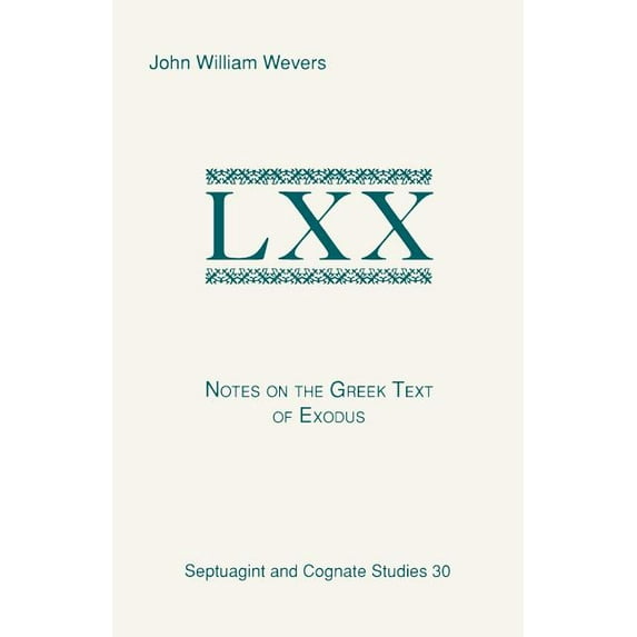 Septuagint & Cognate Studies Series: Notes on the Greek Text of Exodus (Paperback)