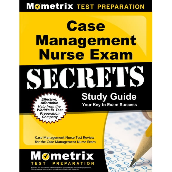 Case Management Nurse Exam Secrets Study Guide: Case Management Nurse Test Review for the Case Management Nurse Exam (Paperback)