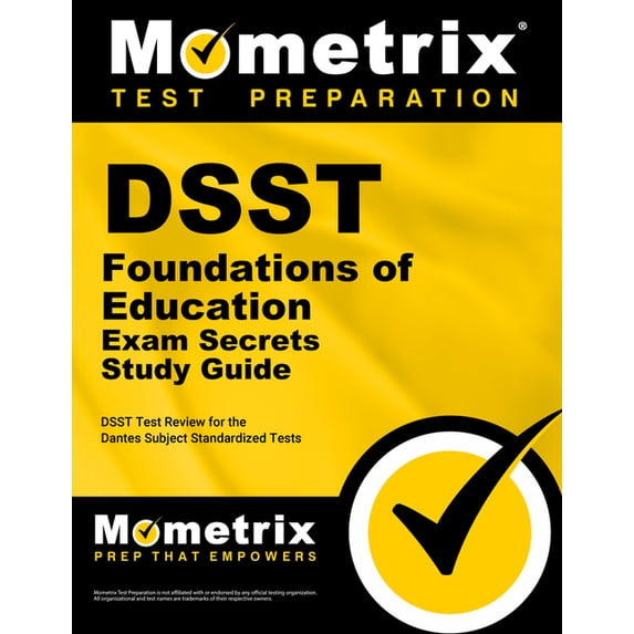 DSST Secrets Study Guides: Dsst Foundations of Education Exam Secrets Study Guide: Dsst Test Review for the Dantes Subject Standardized Tests (Paperback)