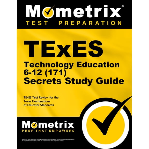 Mometrix Secrets Study Guides: TExES Technology Education 6-12 (171) Secrets Study Guide : TExES Test Review for the Texas Examinations of Educator Standards (Paperback)