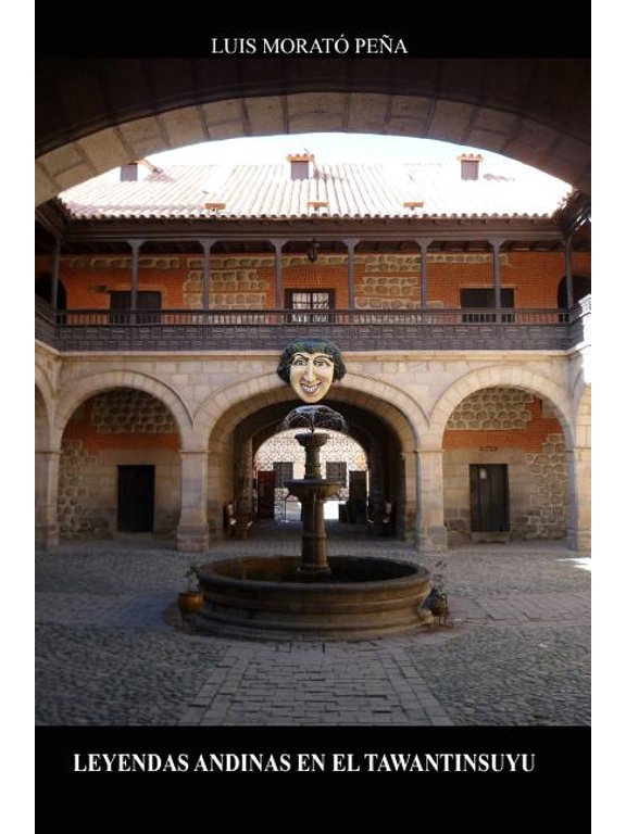Leyendas Andinas en el Tawantinsuyu (Paperback)