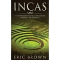 thumbnail image 1 of Ancient Civilizations Incas: A Comprehensive Look at the Largest Empire in the Americas, Book 1, (Hardcover), 1 of 1