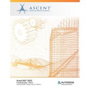 AutoCAD 2022 Fundamentals - Part 2 Mixed Units Autodesk Authorized Publisher Paperback by Ascent - Center for Technical Knowledge