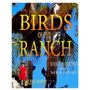 Birds of the Ranch.Book for children with a meaning, Paperback