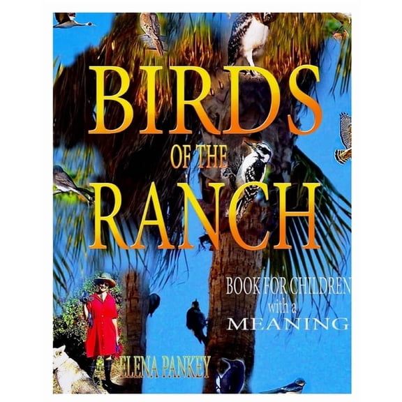 Birds of the Ranch.Book for children with a meaning, (Paperback)