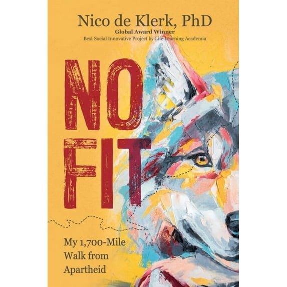 No Fit: My 1,700-Mile Walk from Apartheid, (Paperback)