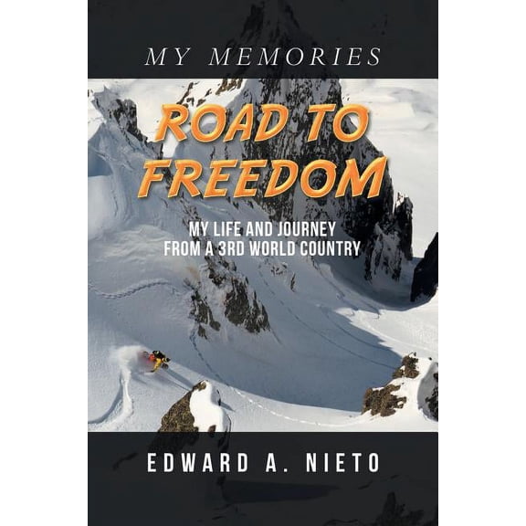 Road to Freedom: My Life and Journey from a 3Rd World Country, (Paperback)