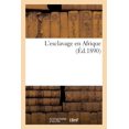 thumbnail image 1 of Histoire: L'Esclavage En Afrique (Paperback), 1 of 1