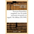 thumbnail image 1 of Nouveau Formulaire Magistral, Avec Les Poids Nouveaux Et Anciens En Regard. 14e Édition: Précédé d'Une Notice Sur Les Hôpitaux de Paris, de Généralités Sur l'Art de Formuler (Paperback), 1 of 1