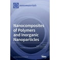 thumbnail image 1 of Nanocomposites of Polymers and Inorganic Nanoparticles, (Hardcover), 1 of 1