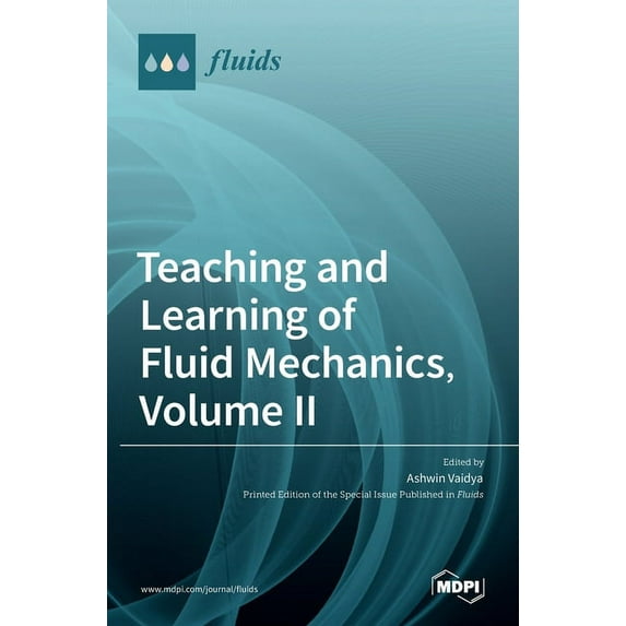 Teaching and Learning of Fluid Mechanics, Volume II, (Hardcover)